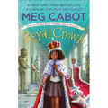 Royal Crown: From the Notebooks of a Middle School Princess