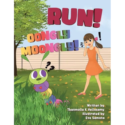 Run! Oongly Moongly!
