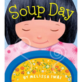 Soup Day: A Picture Book