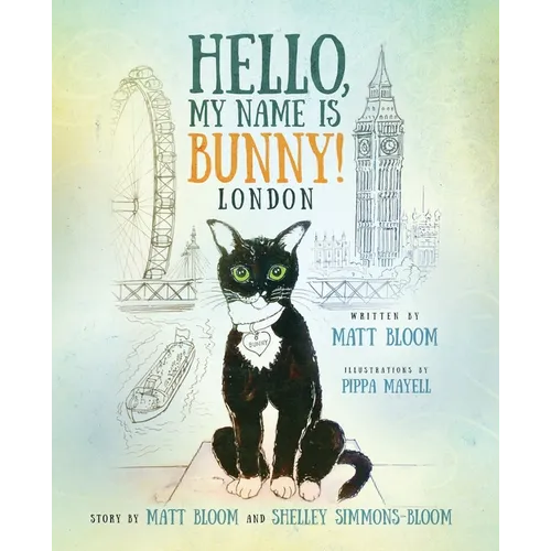 Hello, My Name is Bunny!: London