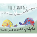 Tully and Me: A story about differences, understanding, and friendship