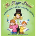 Ethan, Mia, and the Amazing Vaccine: Kids' Visit to the Doctor: Overcoming Fear of Shots and Learning about Health, Viruses, and Germs-in This Childre