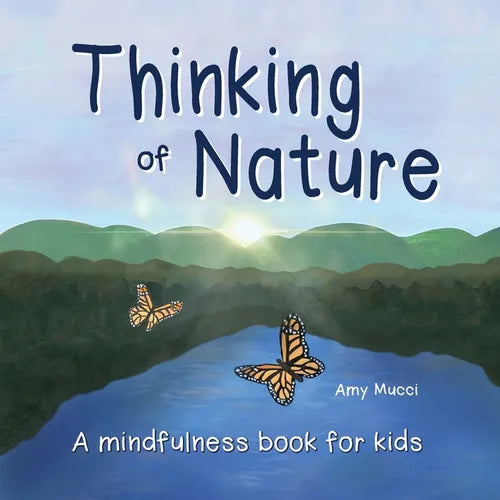Thinking of Nature: A mindfulness book for kids