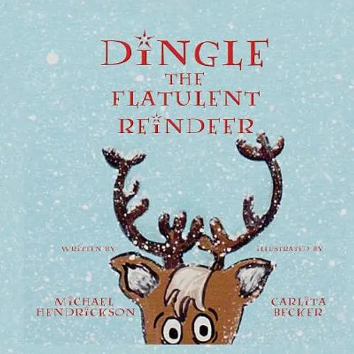 Dingle the Flatulent Reindeer