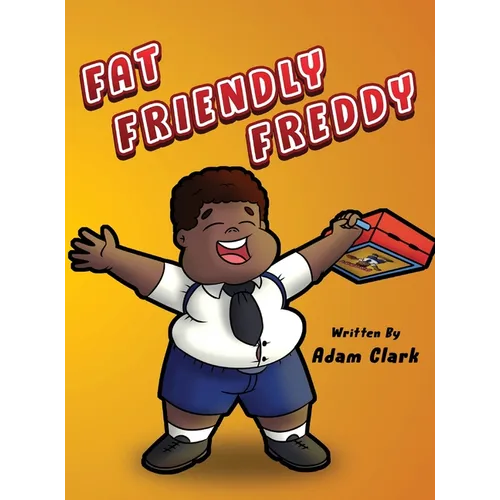 Fat Friendly Freddy