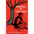 Legends of Two-Legs
