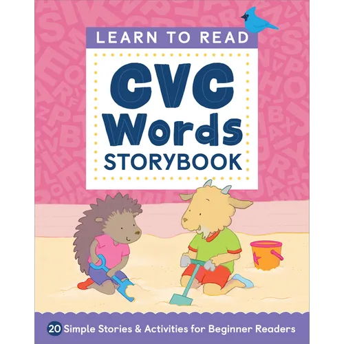 Learn to Read: CVC Words Storybook: 20 Simple Stories & Activities for Beginner Readers