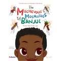 The Mischievous Mosquitoes of Banjul
