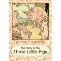 The Story of the Three Little Pigs: L. Leslie Brooke