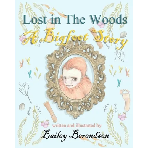 Lost In The Woods: A Bigfoot Story