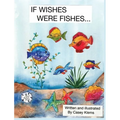 If Wishes Were Fishes...