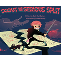 Scout and The Serious Split