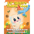 Lil' Spirit's Thank Yous