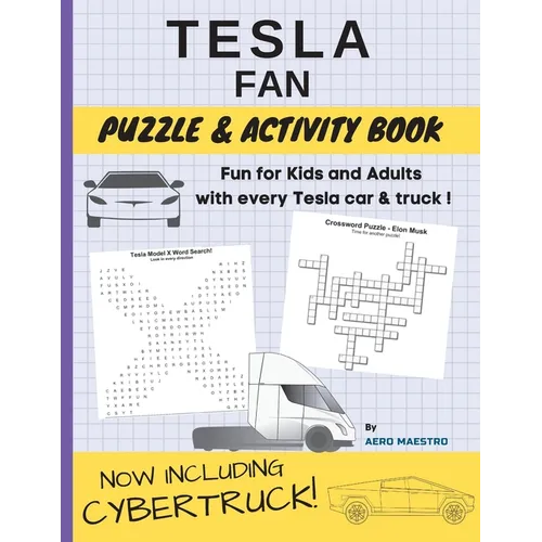 Tesla Fan Puzzle and Activity Book: Fun for Kids and Adults With Every Tesla Car and Truck