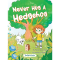 Never Hug a Hedgehog: The Never Series