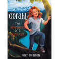 Oorah!: The Adventures of a Brave Girl