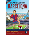 Sean Goes To Barcelona: A children's book about soccer and goals