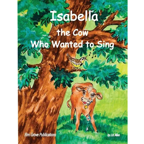 Isabella, The Cow Who Wanted To Sing