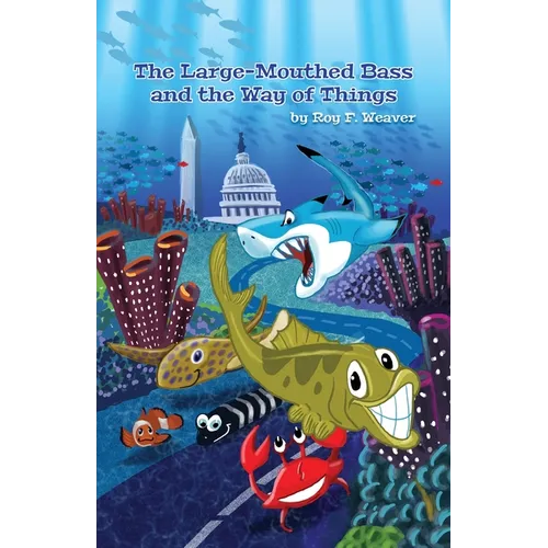 The Large-Mouthed Bass and the Way of Things