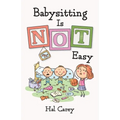 Babysitting is NOT Easy