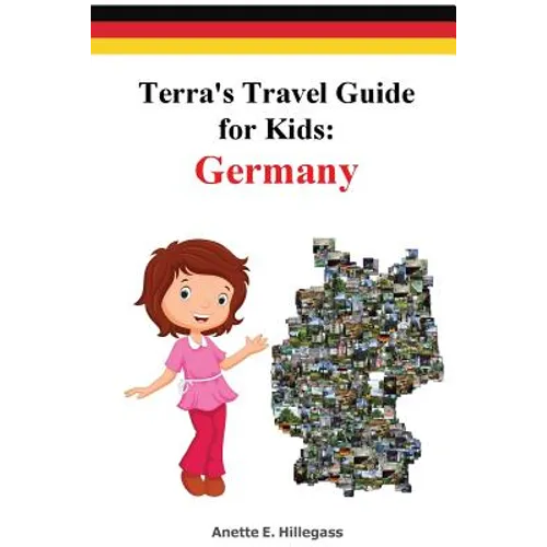 Terra's Travel Guide for Kids: Germany (Paperback)