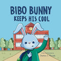 Bibo Bunny Keeps His Cool: A Children's Book About Self Management and Emotional Regulation, Emotion and Big Feelings Book, Picture Book for Ages 3 -