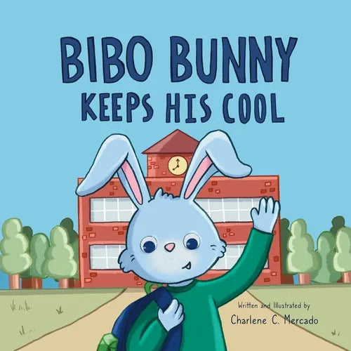 Bibo Bunny Keeps His Cool: A Children's Book About Self Management and Emotional Regulation, Emotion and Big Feelings Book, Picture Book for Ages 3 -