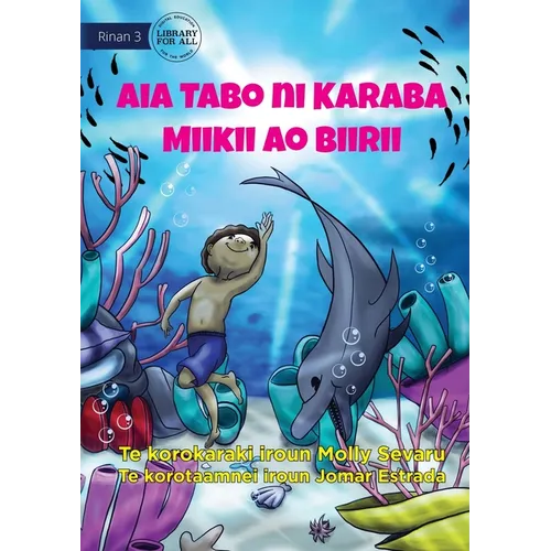 Mikey and Billy's Secret Place - Aia Tabo ni Karaba Miikii ao Biirii (Te Kiribati)