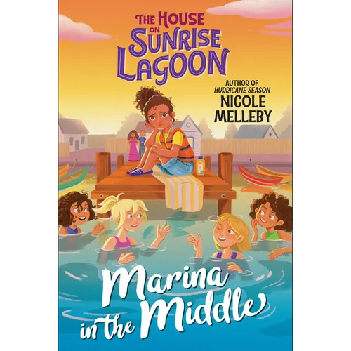 The House on Sunrise Lagoon: Marina in the Middle