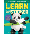 Learn by Sticker: Addition and Subtraction: Use Math to Create 10 Baby Animals!