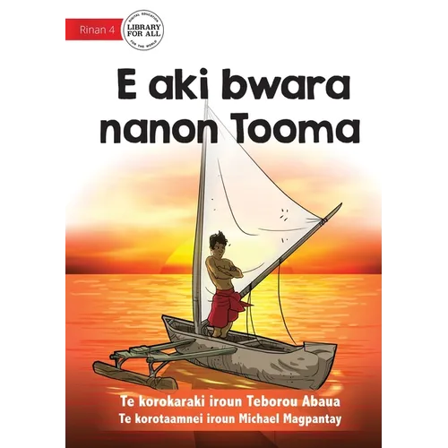 Tooma Didn't Give Up - E aki bwara nanon Tooma (Te Kiribati)