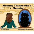 Mommy Thinks She's a Monster