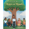 Reign with Royalty