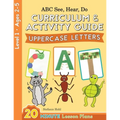 ABC See, Hear, Do Level 1: Curriculum & Activity Book, Uppercase Letters