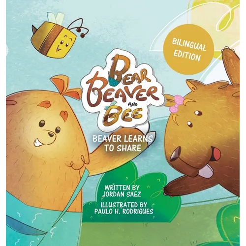 Bear, Beaver, and Bee: Beaver Learns to Share