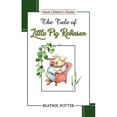 The Tale of Little Pig Robinson