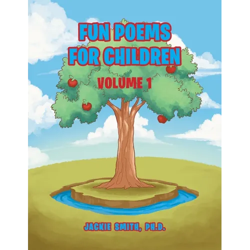 Fun Poems for Children: Volume I
