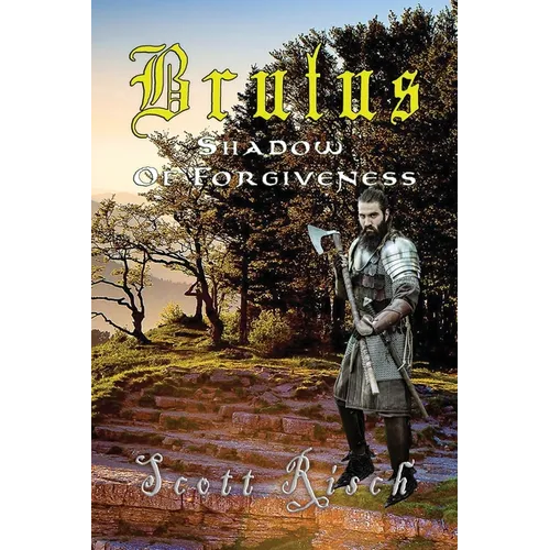 Brutus In the Shadow of Forgiveness