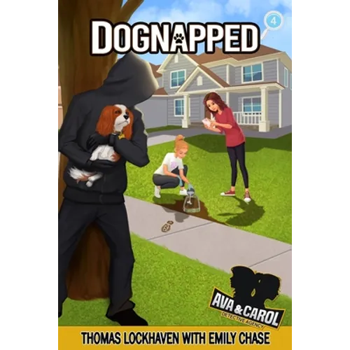 Dognapped (Book 4): Ava & Carol Detective Agency