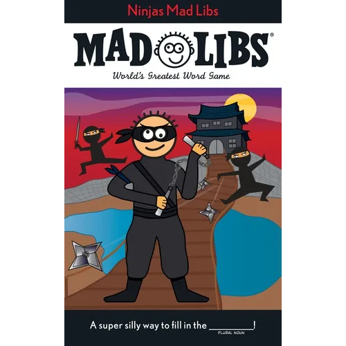 Ninjas Mad Libs: World's Greatest Word Game