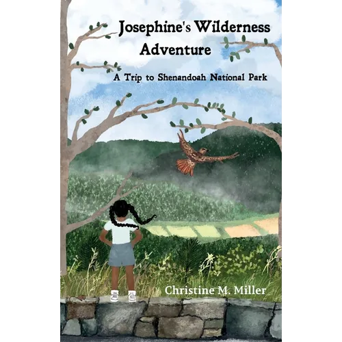 Josephine's Wilderness Adventure A Trip to Shenandoah National Park