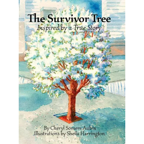 The Survivor Tree: Inspired by a True Story
