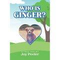 Who is Ginger?: A True Tail