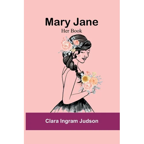 Mary Jane: Her Book