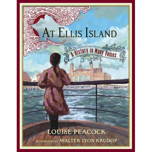 At Ellis Island: A History in Many Voices