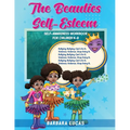 The Beauties Self Esteem / Self-Awareness Workbook for Children K-8