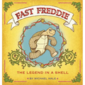 Fast Freddie: The Legend In A Shell