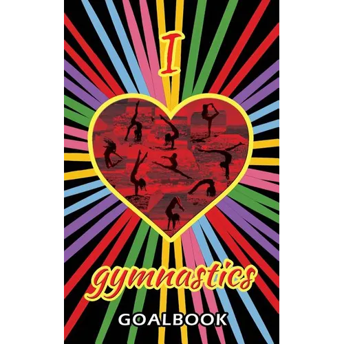 I Love Gymnastics Goalbook (black/stripes cover #1): WAG junior