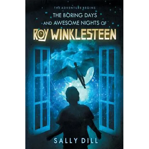 The Boring Days and Awesome Nights of Roy Winklesteen