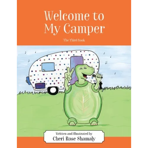 Welcome to My Camper: The Third Book